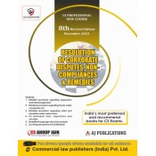 Anoop Jain's Resolution of Corporate Disputes, Non-Compliances & Remedies for CS Professional December 2022 Exam [New Course/Syllabus] by AJ Publications